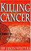 Book Killing Cancer: The Jason Winter's Story
