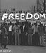 Freedom: A Photographic History of the African American Struggle