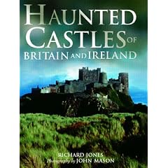 Haunted Castles of Britain and Ireland