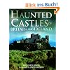 Haunted Castles of Britain and Ireland