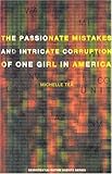The Passionate Mistakes and Intricate Corruption of One Girl in America (Native Agents)