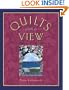 Quilts with a View: A Fabric Adventure