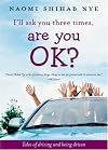 I'll Ask You Three Times, Are You OK?