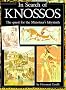 In Search of Knossos: The Quest for the Minotaur's Labyrinth