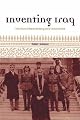 Inventing Iraq:  The Failure of Nation-Building and a History Denied
