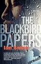 The Blackbird Papers: A Novel