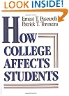 How College Affects Students: Findings and Insights from Twenty Years of Research (The Jossey-Bass Higher and Adult Education Series)