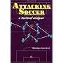 Attacking Soccer: A Tactical Analysis