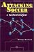 Book Attacking Soccer: A Tactical Analysis