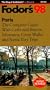 Paris '98: The Complete Guide With Cafes and Bistros, Museums, Great Walks and Scenic Day T rips (Fodor's Gold Guides)