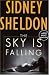 The Sky Is Falling