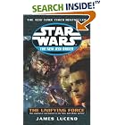 The Unifying Force (Star Wars: The New Jedi Order) by  James Luceno