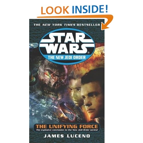 The Unifying Force (Star Wars: The New Jedi Order, Book 19)