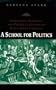 A School for Politics: Commercial Lobbying and Political Culture in Early South Carolina (Early America: History, Context, Culture)