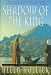 Book Shadow of the King: Being the Third Part of a Trilogy (Pendragon's banner)