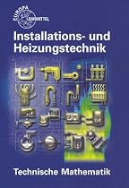 Technische Mathematik Installations- und Heizungstechnik