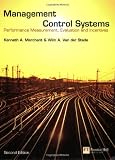 Management Control Systems: Performance Measurement, Evaluation and Incentives (2nd Edition)