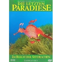 Die letzten Paradiese - Tasmanien: Im Reich der Seedrachen
