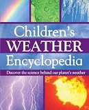 Children's Weather Encyclopedia: Discover the Science Behind Our Planet's Weather (Mini Children's Reference)