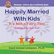 Happily Married with Kids: It's Not a Fairy Tale | [Carol Ummel Lindquist]