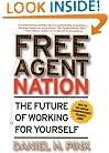 Free Agent Nation: The Future of Working for Yourself