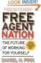 Free Agent Nation: The Future of Working for Yourself