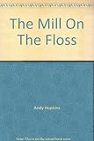 The mill on the floss