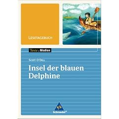 Texte.Medien: Freiraum: Scott O'Dell. Insel der blauen Delphine