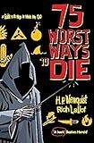 75 worst ways to die