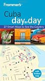 Frommer's Cuba Day by - Pocket)