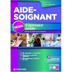 L'�preuve orale : Concours d'entr�e en �cole et en institut d'aide-soignant