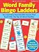 Image of Word Family Bingo Ladders: Fun-and-Easy Reproducible Games That Teach Kids the Top 25 Word Families