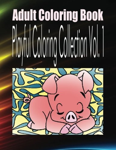 Adult Coloring Book Playful Coloring Collection Vol. 1