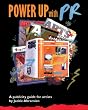 Power Up with PR: A Publicity Guide for Artists