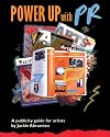 Power Up with PR: A Publicity Guide for Artists