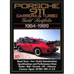 Porsche 911 Carrera and Turbo Gold Portfolio 1984-1989 (Brooklands Road Tests)