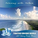 Sounds of Nature (Dharma production) Tibetan Singing Bowls with Calming Ocean Waves