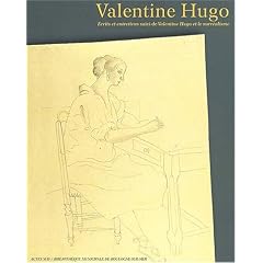 Valentine Hugo. Ecrits et entretiens suivi de Valentine Hugo et le surr�alisme