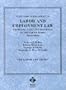 Statutory Supplement to Labor and Employment Law, Problems, Cases and Materials in the Law of Work (American Casebook Series and Other Coursebooks)