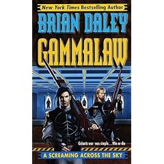 Screaming Across the Sky: Book 2 of Gamma Law