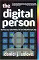 The Digital Person: Technology and Privacy in the Information Age