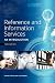 Reference and Information Services: An Introduction, Third Edition