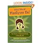 What Would MacGyver Do?: True Stories of Improvised Genius in Everyday Life
