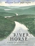 River-Horse:  A Voyage Across America