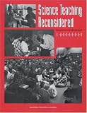 Science Teaching Reconsidered: A Handbook