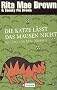 Die Katze l�sst das Mausen nicht: Ein Fall f�r Mrs. Murphy
