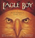 Books : Eagle Boy: A Pacific Northwest Native Tale