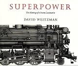 Superpower: The Making of a Steam Locomotive
