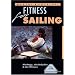 Mental and Physical Fitness for Sailing (Sail to Win)