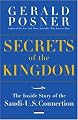 Secrets of the Kingdom: The Inside Story of the Secret Saudi-U.S. Connection